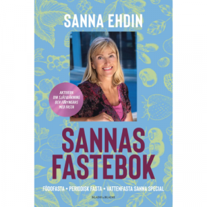 Dr Sannas Sanna Ehdin Fastebok hälsoböcker hälsa VASS_protokoll födofasta fastafödofasta